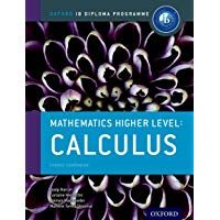 Oxford IB Diploma Programme: Ib course book: higher level maths calculus. Per le Scuole superiori. Con espansione online