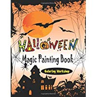 Halloween Magic Painting Book: Halloween Coloring Books for Kids Ages 4-8: A Collection of Fun and Easy Happy Halloween Coloring Pages for Kids, ... for Kids (Magical Coloring Books for Kids)