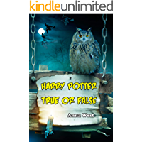 Harry Potter True or False: An Unofficial Trivia Game and Fact Book for Kids (English Edition)
