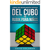 Libro de Resoluci&oacute;n R&aacute;pida del Cubo de Rubik para Ni&ntilde;os: C&oacute;mo Resolver el Cubo de Rubik m&aacute;s R&aacute;pido para Principiantes (Espa&ntilde;ol/Spanish Book)