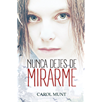 Nunca dejes de mirarme