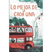 Lo mejor de cada una (Serie Ideas en la casa del &aacute;rbol. Volumen 2): Novela infantil-juvenil. Lectura de 8-9 a 11-12 a&ntilde;os. Literatura Ficci&oacute;n. Libros para ni&ntilde;as y ni&ntilde;os. (Spanish Edition)