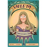 Violeta: La princesa que fundi&oacute; su corona