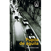 Pupila de &aacute;guila (eBook-ePub) (Gran Angular n&ordm; 97)
