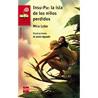 Insu-Pu: La isla de los ni&ntilde;os perdidos (El Barco de Vapor Roja)