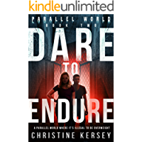 Dare to Endure (Parallel World Book Two) (English Edition)
