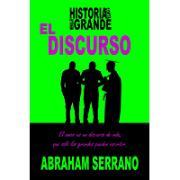 El Discurso.: Historia corta, mensaje grande.