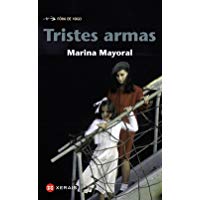 Tristes armas (Infantil E Xuvenil - F&oacute;ra De Xogo)