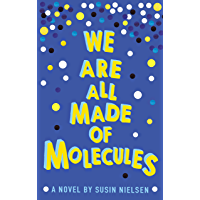 We Are All Made of Molecules (English Edition)