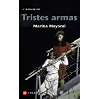 Tristes armas (Infantil E Xuvenil - F&oacute;ra De Xogo E-Book) (Galician Edition)