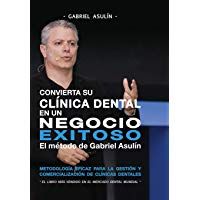 Convierta Su Clinica Dental an un Negocio Exitoso