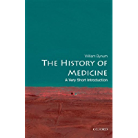 The History of Medicine: A Very Short Introduction (Very Short Introductions Book 191) (English Edition)