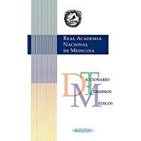 RANM:Diccionario Trminos Mdicos: Diccionario de t&eacute;rminos m&eacute;dicos versi&oacute;n impresa