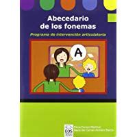 Abecedario de los Fonemas (Libro): Programa de Intervenci&oacute;n Articulatoria (Lenguaje, Comunicaci&oacute;n y Logopedia)