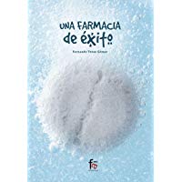 UNA FARMACIA DE EXITO (CIENCIAS SANITARIAS)