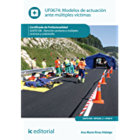 Modelos de actuaci&oacute;n ante m&uacute;ltiples v&iacute;ctimas. SANT0108