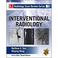 Radiology Case Review Series: Interventional Radiology