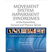 Movement System Impairment Syndromes of the Extremities, Cervical and Thoracic Spines, 1e