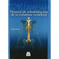 Manual de Rehabilitaci&oacute;n de La Columna Vertebral (Medicina)