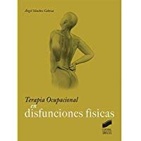 Terapia Ocupacional en disfunciones f&iacute;sicas