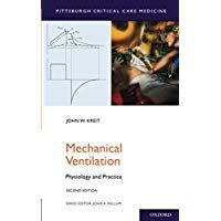 Mechanical Ventilation: Physiology and Practice (Pittsburgh Critical Care Medicine)