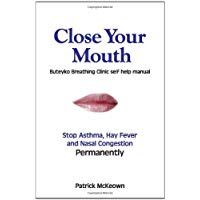 Close Your Mouth: Buteyko Clinic Handbook for Perfect Health