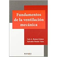Fundamentos de la ventilaci&oacute;n mec&aacute;nica