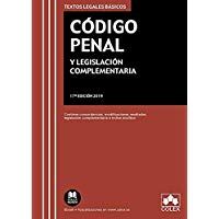 C&oacute;digo Penal y Legislaci&oacute;n complementaria: Contiene concordancias, modificaciones resaltadas, &iacute;ndice anal&iacute;tico y legislaci&oacute;n complementaria (TEXTOS LEGALES B&Aacute;SICOS)