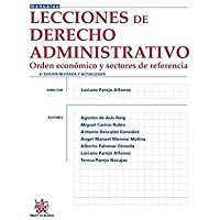 Lecciones de Derecho Administrativo 6&ordf; Edici&oacute;n 2015 Orden Econ&oacute;mico y Sectores de Referencia (Manuales de Derecho Administrativo, Financiero e Internacional P&uacute;blico)
