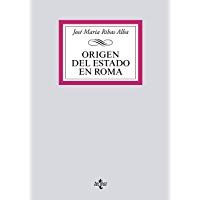 Origen del Estado en Roma (Derecho - Biblioteca Universitaria De Editorial Tecnos)