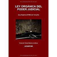 Ley Org&aacute;nica del Poder Judicial: 6.&ordf; edici&oacute;n (septiembre 2018). Colecci&oacute;n Textos B&aacute;sicos Jur&iacute;dicos