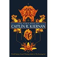 The Very Best of Caitlin R. Kiernan