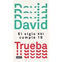 El siglo XXI cumple 18 (Cr&oacute;nica y Periodismo)