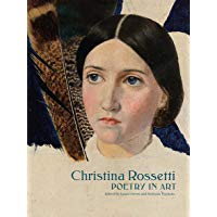 Christina Rossetti: Poetry in Art