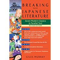 Breaking Into Japanese Literature: Seven Modern Classics in Parallel Text - Revised Edition