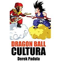 Dragon Ball Cultura Volumen 1: Origen