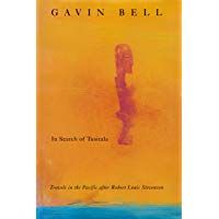 In Search of Tusitala: Travels in the Pacific After Robert Louis Stevenson [Idioma Ingl&eacute;s]