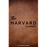 Harvard Classics (Dr. Eliot's Five Foot Shelf - 51 Original Volumes + 20 Bonus Volumes) (English Edition)