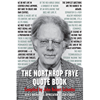 The Northrop Frye Quote Book (English Edition)