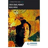Crick Crack Monkey (Caribbean Writers Series)