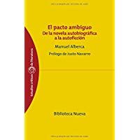 El pacto ambiguo: De la novela autobiogr&aacute;fica a la autoficci&oacute;n (ESTUDIOS CR&Iacute;TICOS DE LITERATURA)