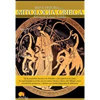 Breve Historia De La Mitolog&iacute;a Griega: De las incre&iacute;bles haza&ntilde;as de H&eacute;rcules a los caprichos de Zeus.Un apasionante recorrido por los mitos, h&eacute;roes y ... y f&aacute;bulas son fuente inagotable de sabidur&iacute;a.