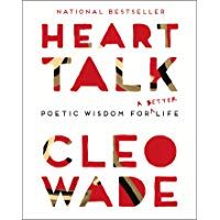 Heart Talk: Poetic Wisdom for a Better Life