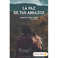 La paz de tus abrazos
