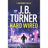 Hard Wired (A Jon Reznick Thriller)