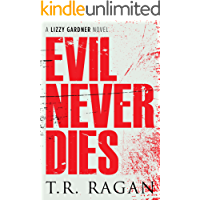 Evil Never Dies (Lizzy Gardner Book 6) (English Edition)