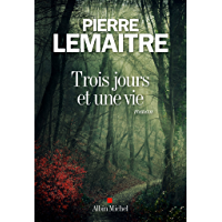 Trois jours et une vie (A.M. ROM.FRANC) (French Edition)