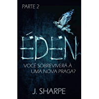 &Eacute;den - Parte 2 (Portuguese Edition)