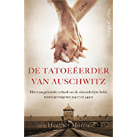 De tatoe&euml;erder van Auschwitz (Dutch Edition)