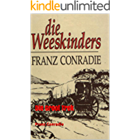 Die Weeskinders: Die Groot Trek (Afrikaans Edition)